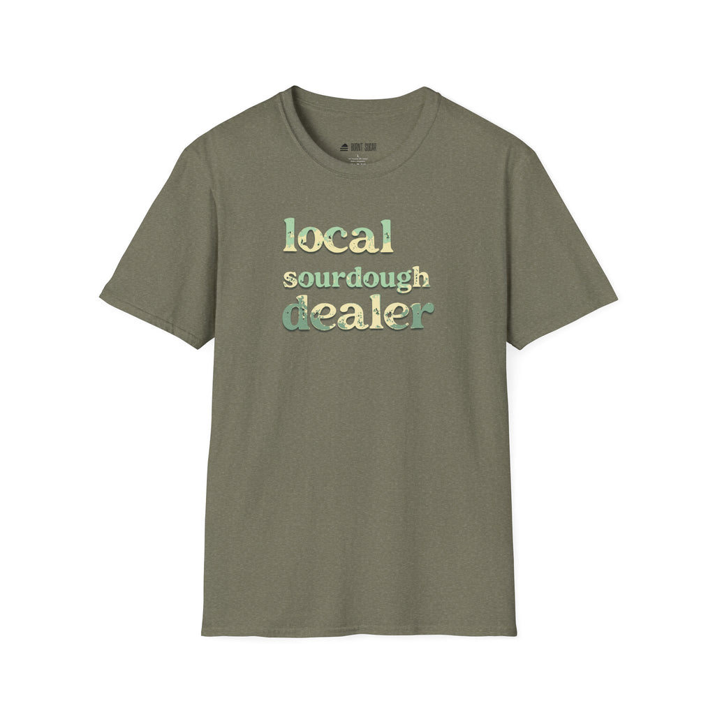 Local Sourdough Dealer T-Shirt