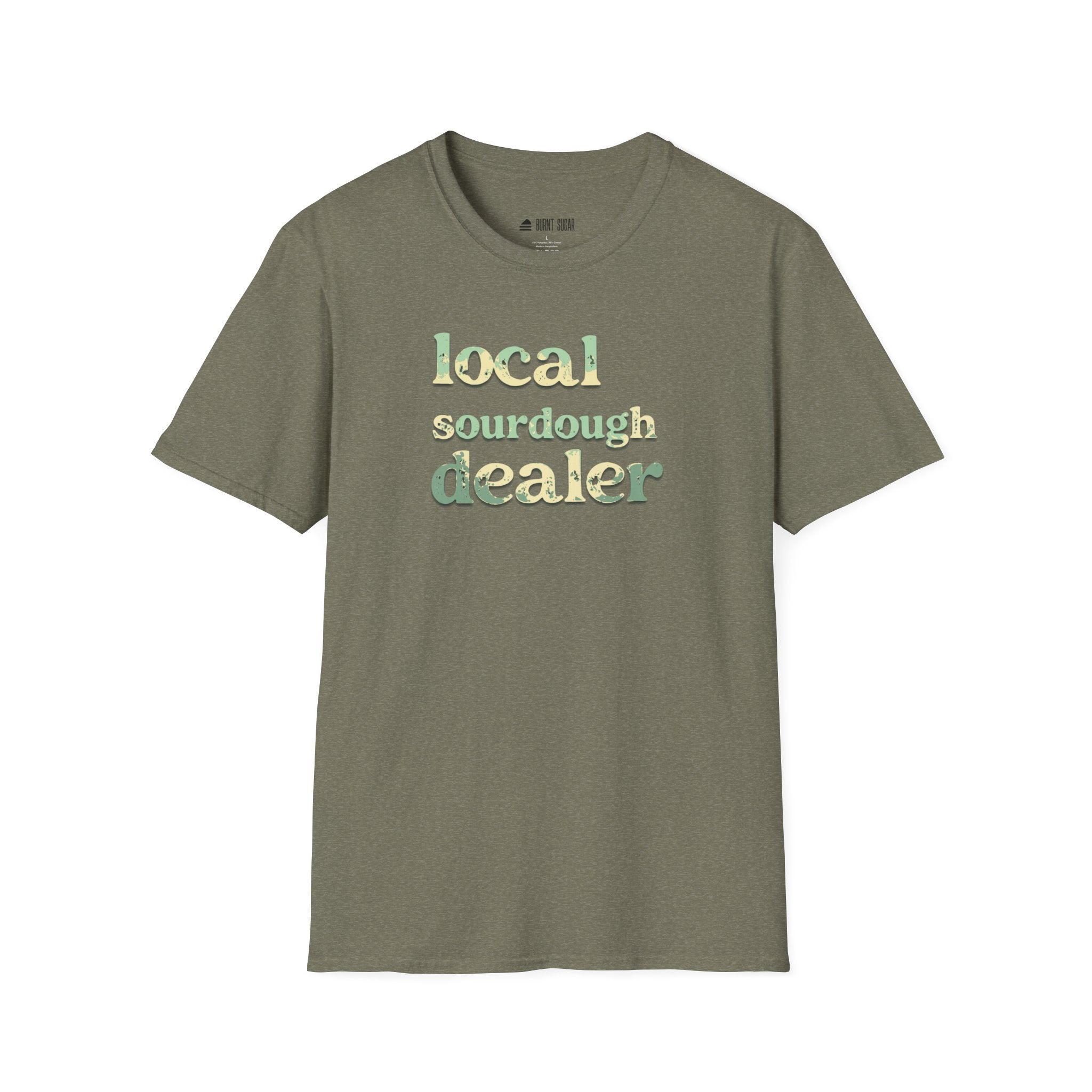 Local Sourdough Dealer T-Shirt