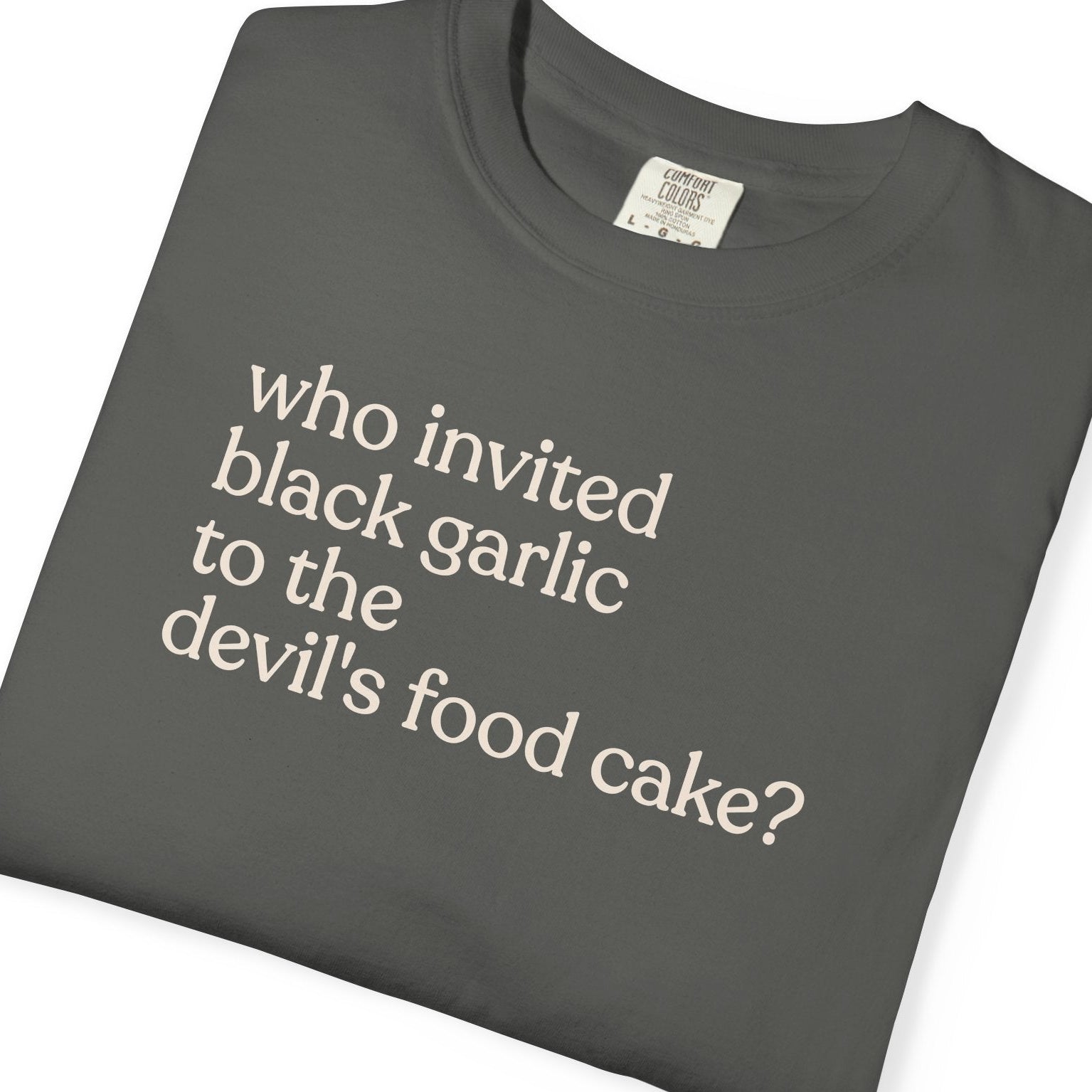 Who invited garlicCC1717 T-shirt