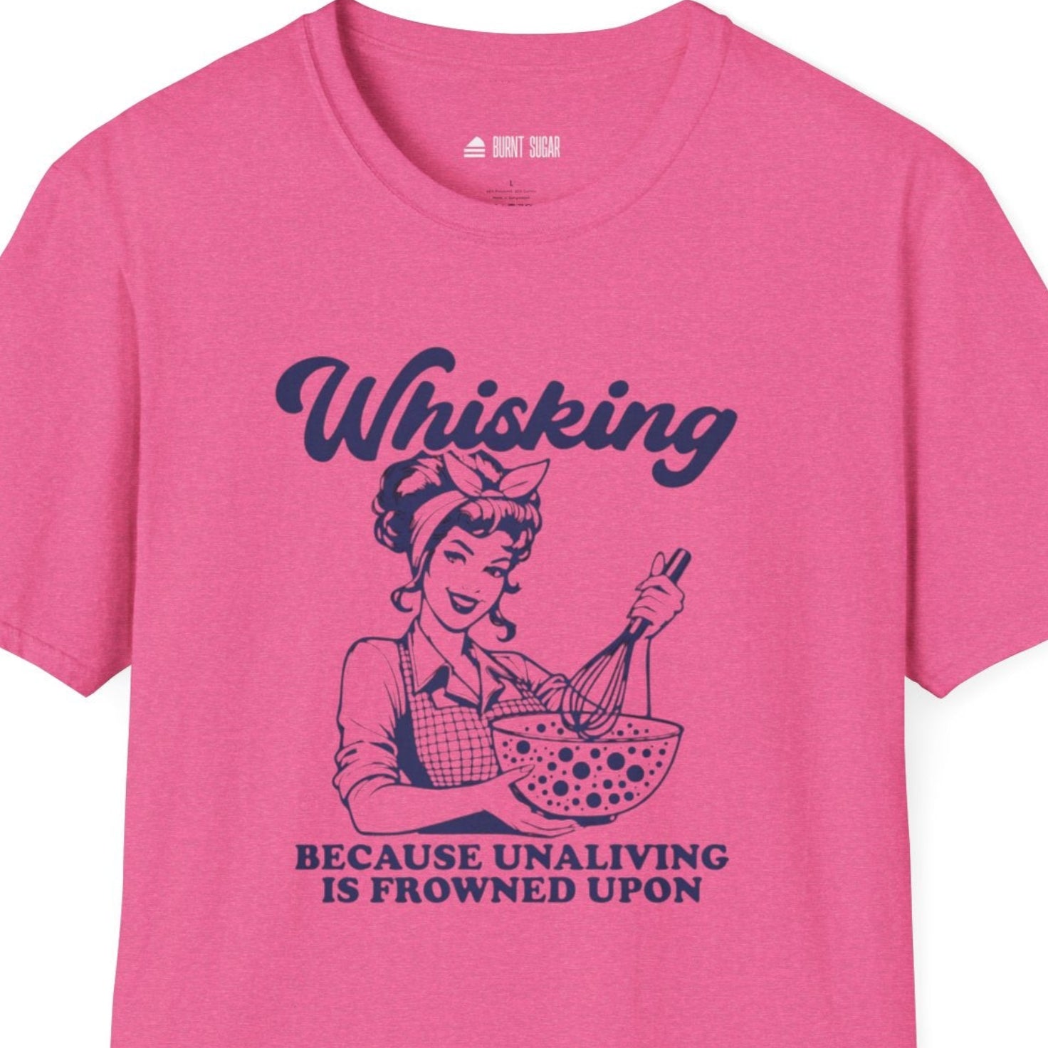 Whisking Because T-Shirt