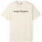 sugar lingers. CC1717 T-shirt