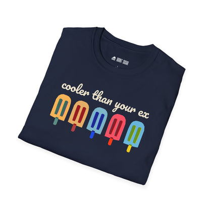 Cooler Than Your Ex T-Shirt