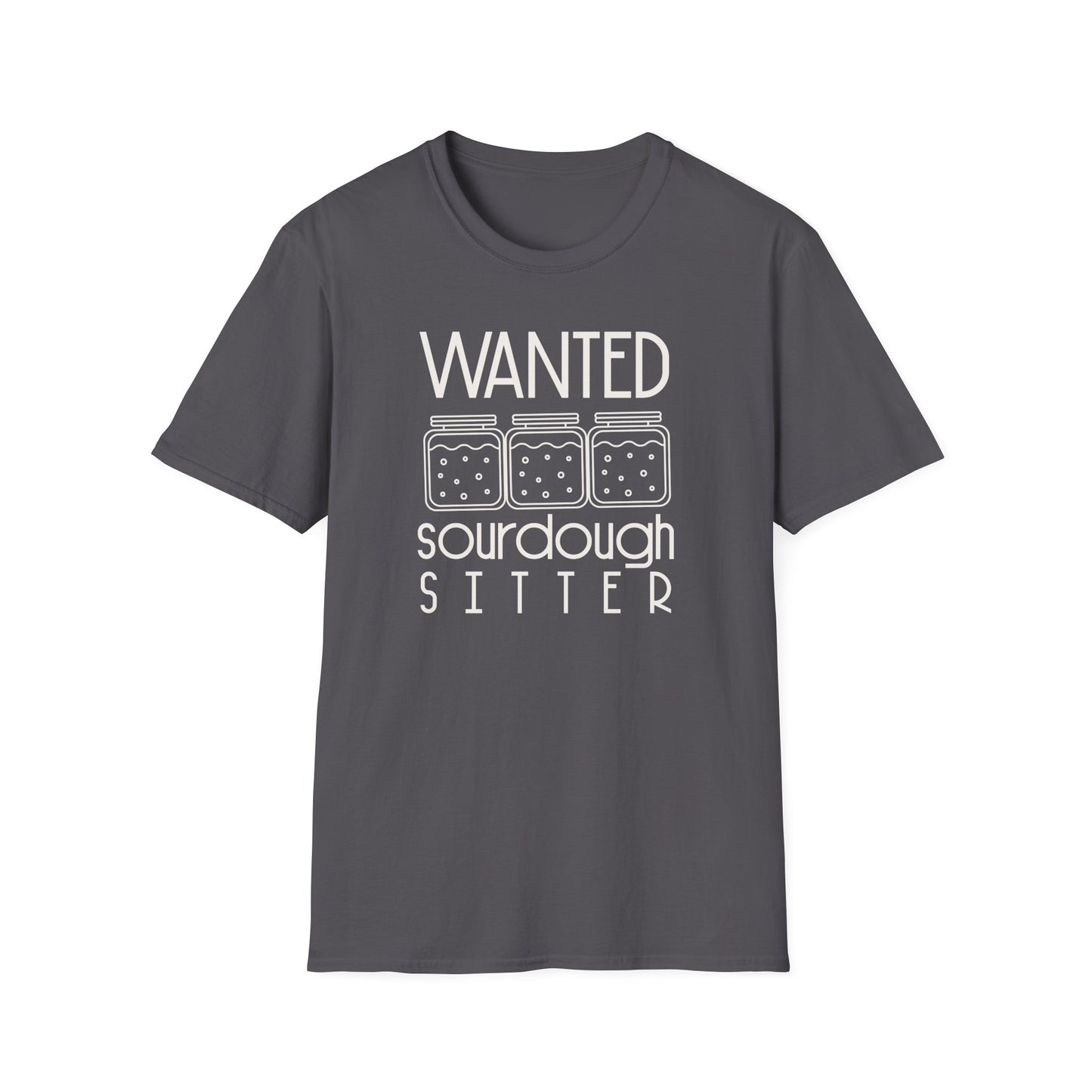 Wanted Sourdough Sitter TShirt,