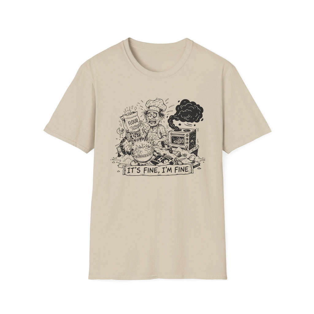 It's Fine T-Shirt