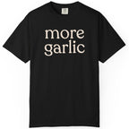 more garlic CC1717 T-shirt