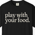 play with T-shirt