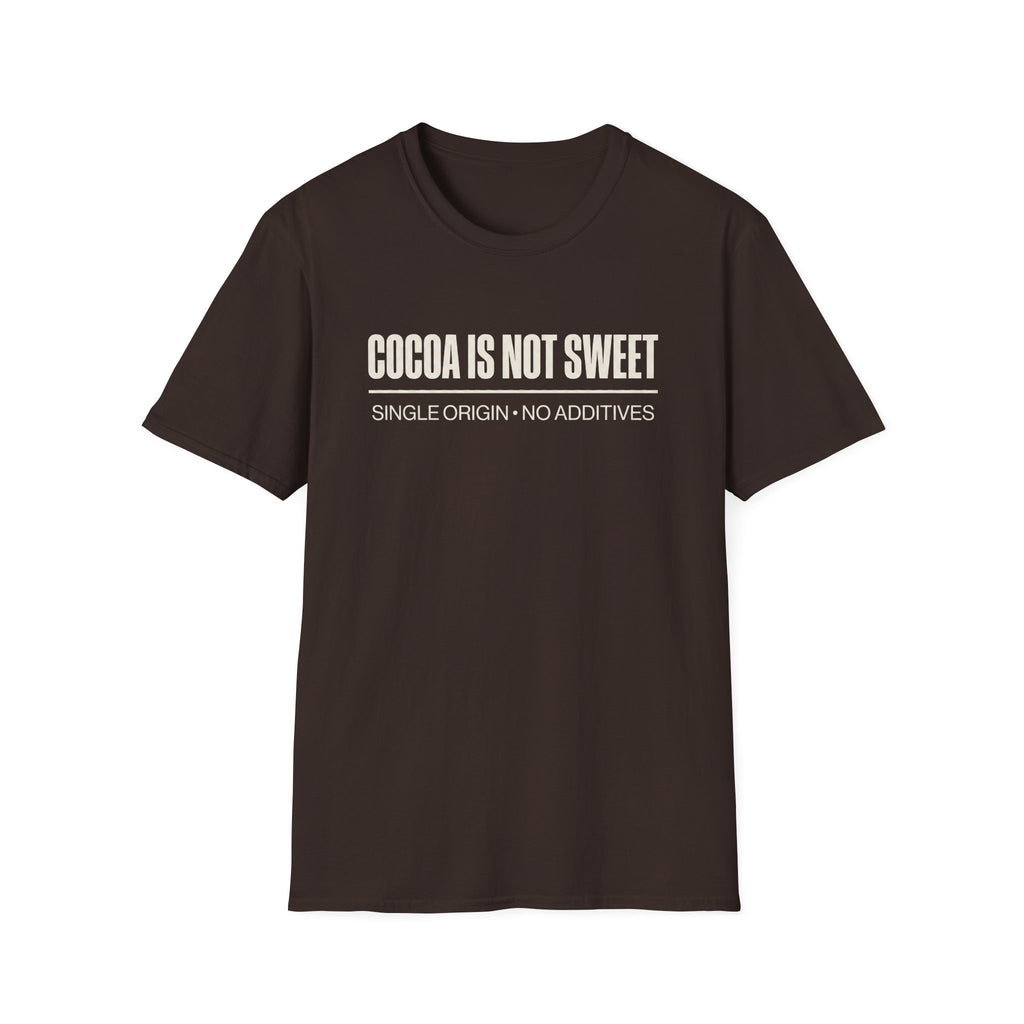 Cocoa Is Not Sweet T-Shirt