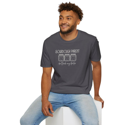 Sourdough Parent Don't T-Shirt,