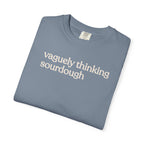 vaguely thinking sourdough T-shirt