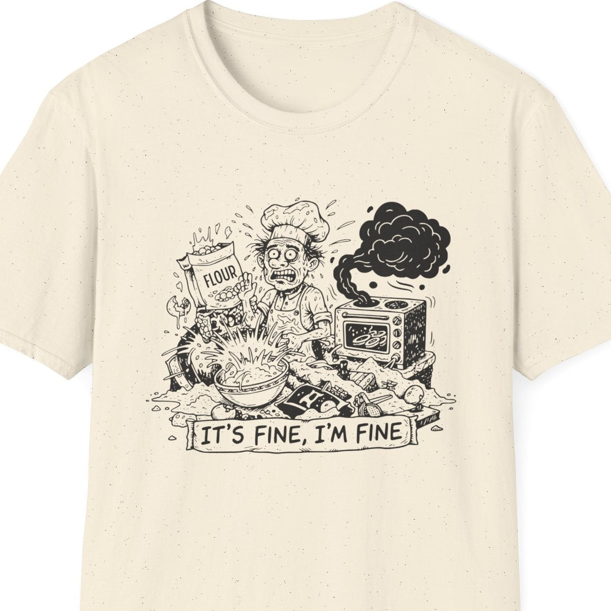 It's Fine T-Shirt
