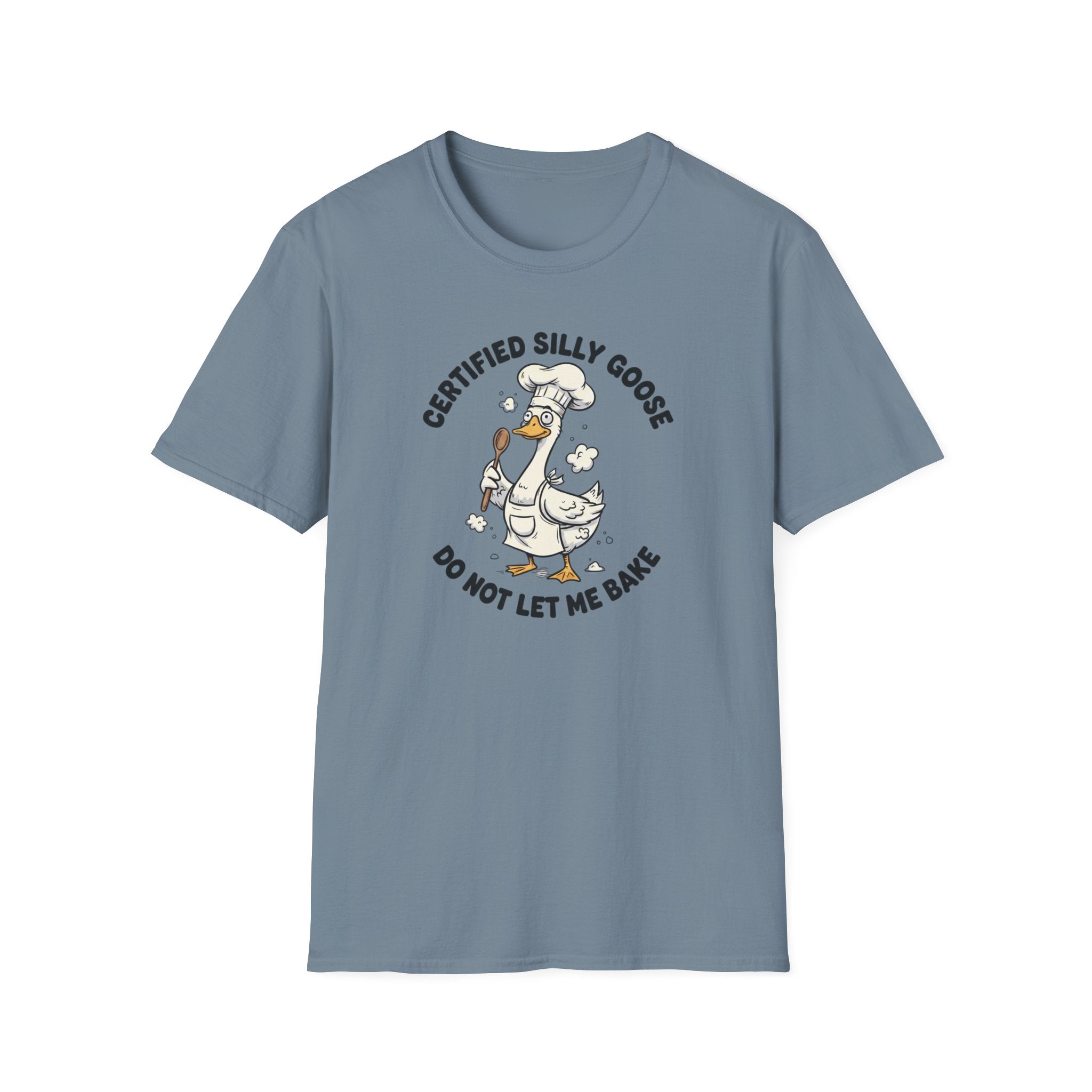 Silly Goose Don't Bake T-Shirt