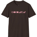 Chocolate AF T-Shirt