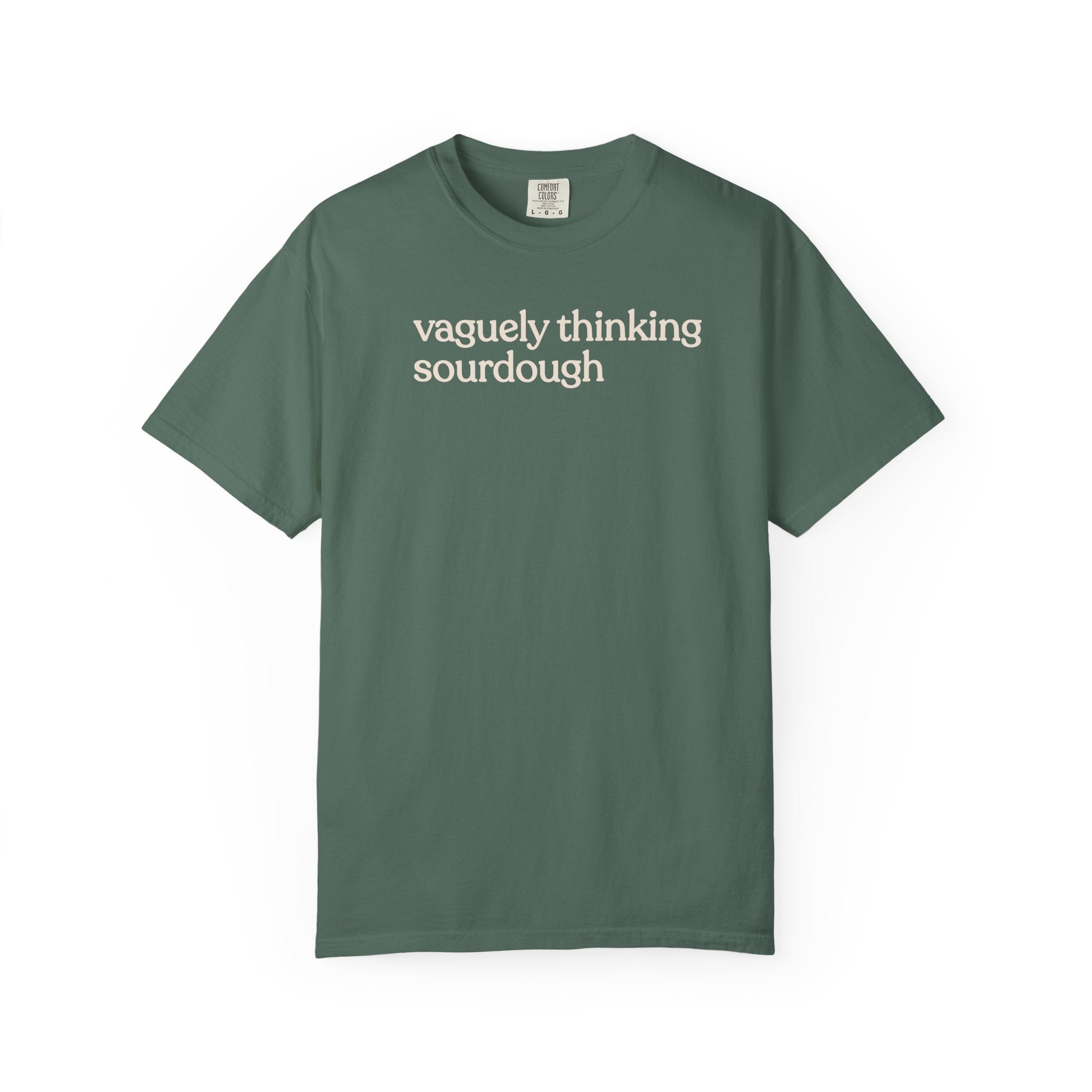 vaguely thinking sourdough T-shirt