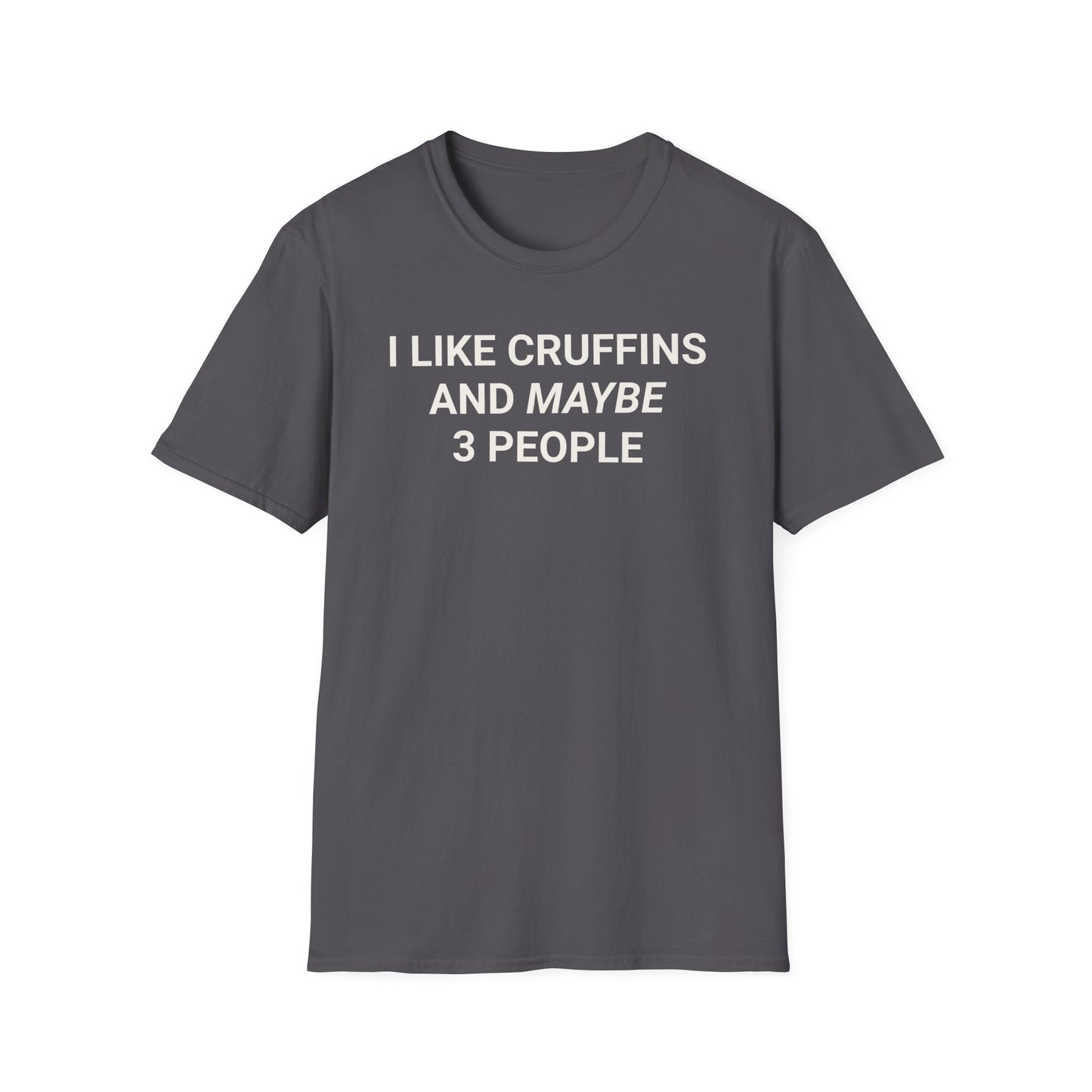 I Like Cruffins T-Shirt,