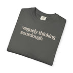 vaguely thinking sourdough T-shirt