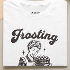 Frosting Becuase I Need An Alibi T-Shirt