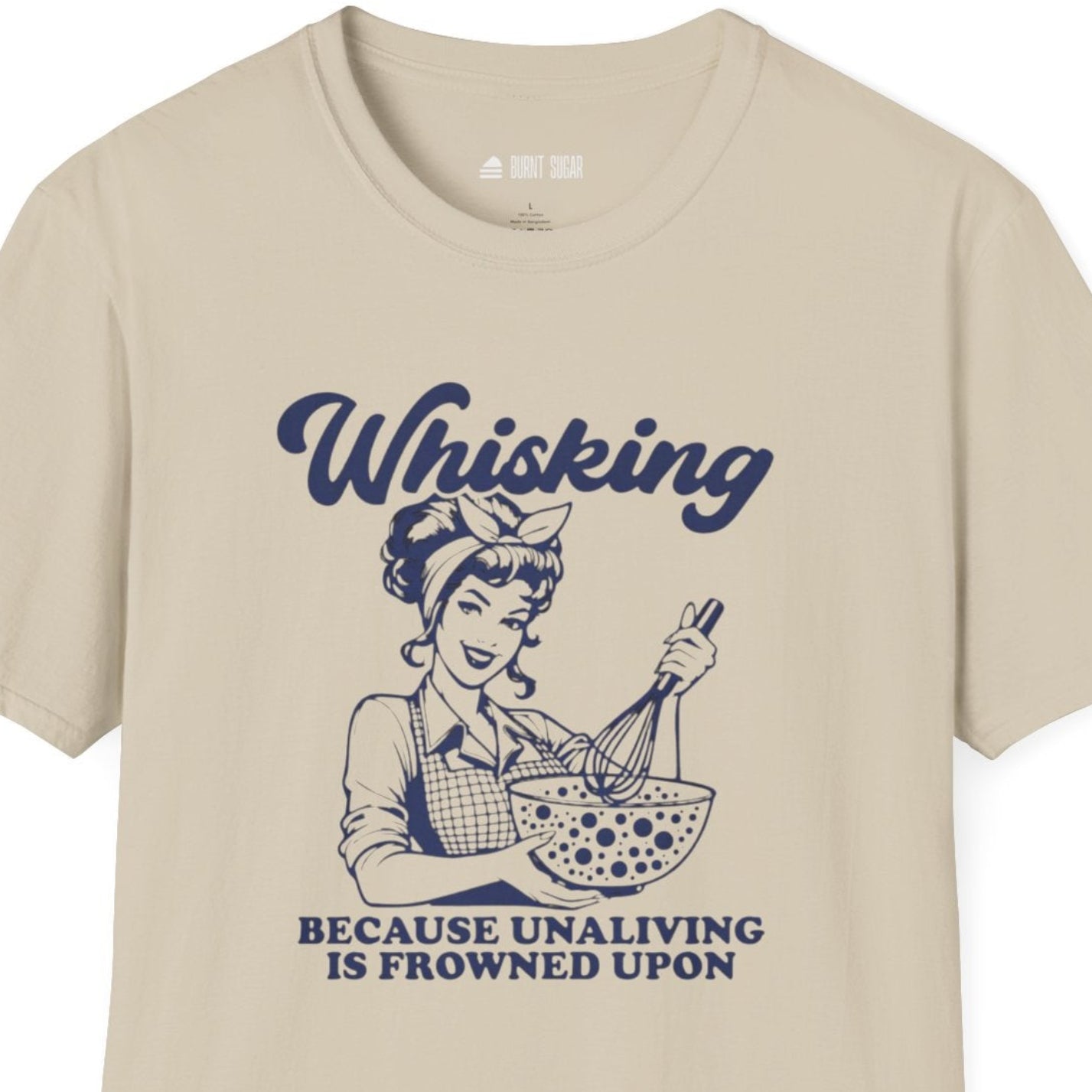Whisking Because T-Shirt