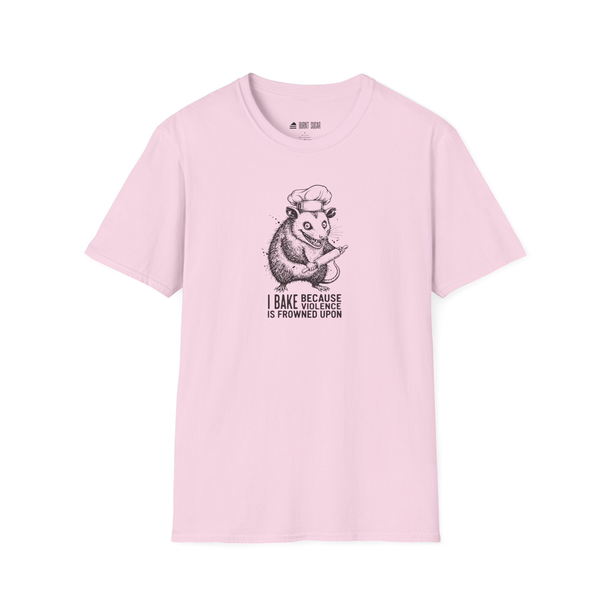 I Bake Because Violence T-Shirt