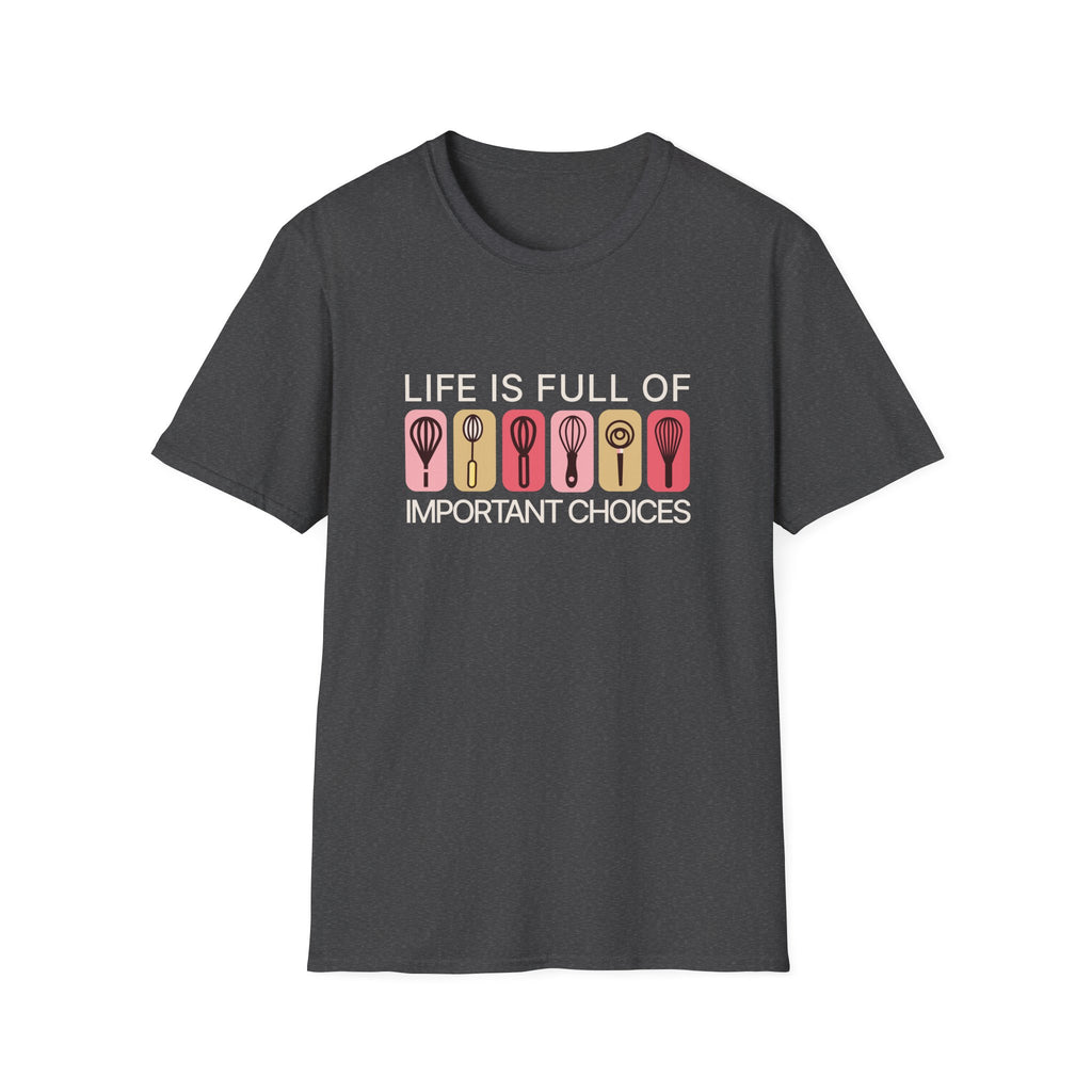 Life Is Full T-Shirt