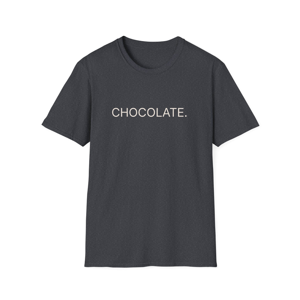 Chocolate.