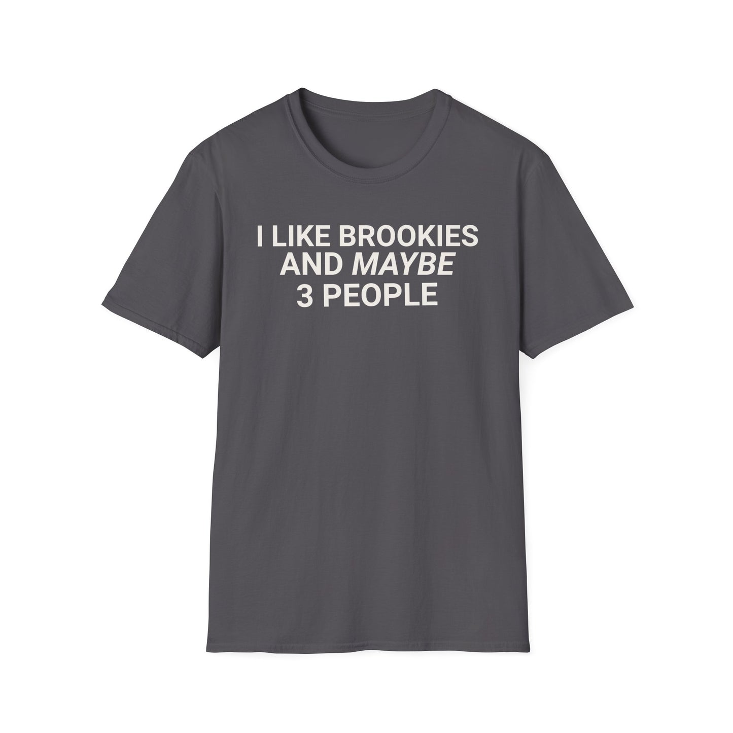 I Like Brookies T-Shirt,
