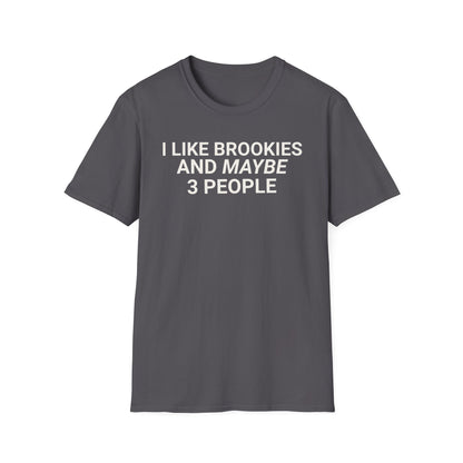 I Like Brookies T-Shirt,