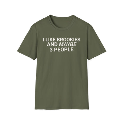 I Like Brookies T-Shirt,