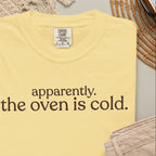Apparently ovenT-shirt