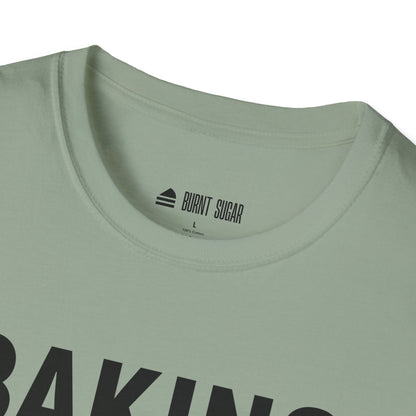 Baking Is My T-Shirt