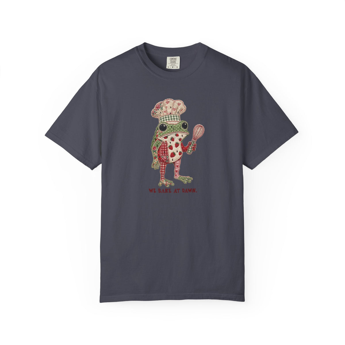 WE BAKE AT DAWN T-shirt