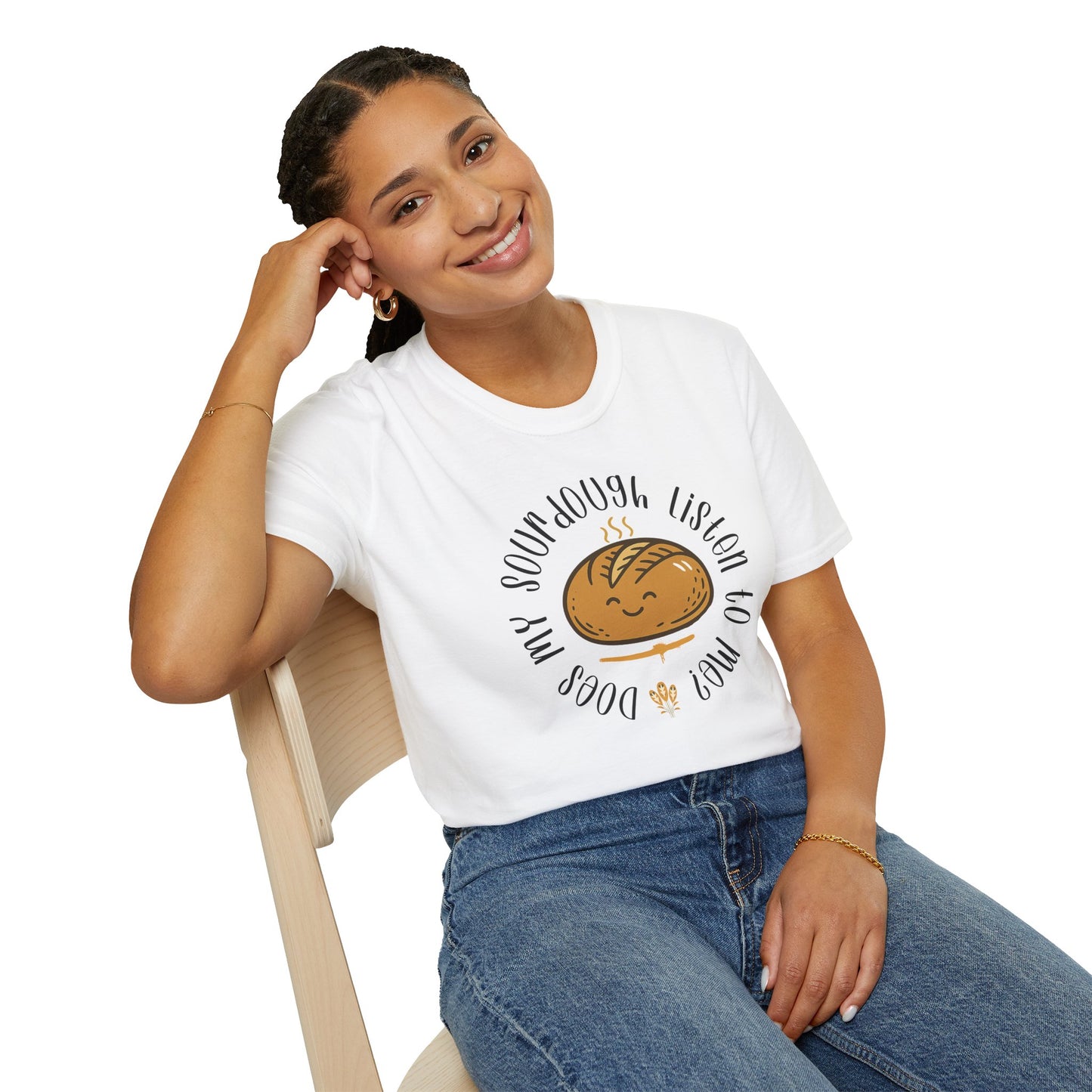 Does my sourdough T-Shirt