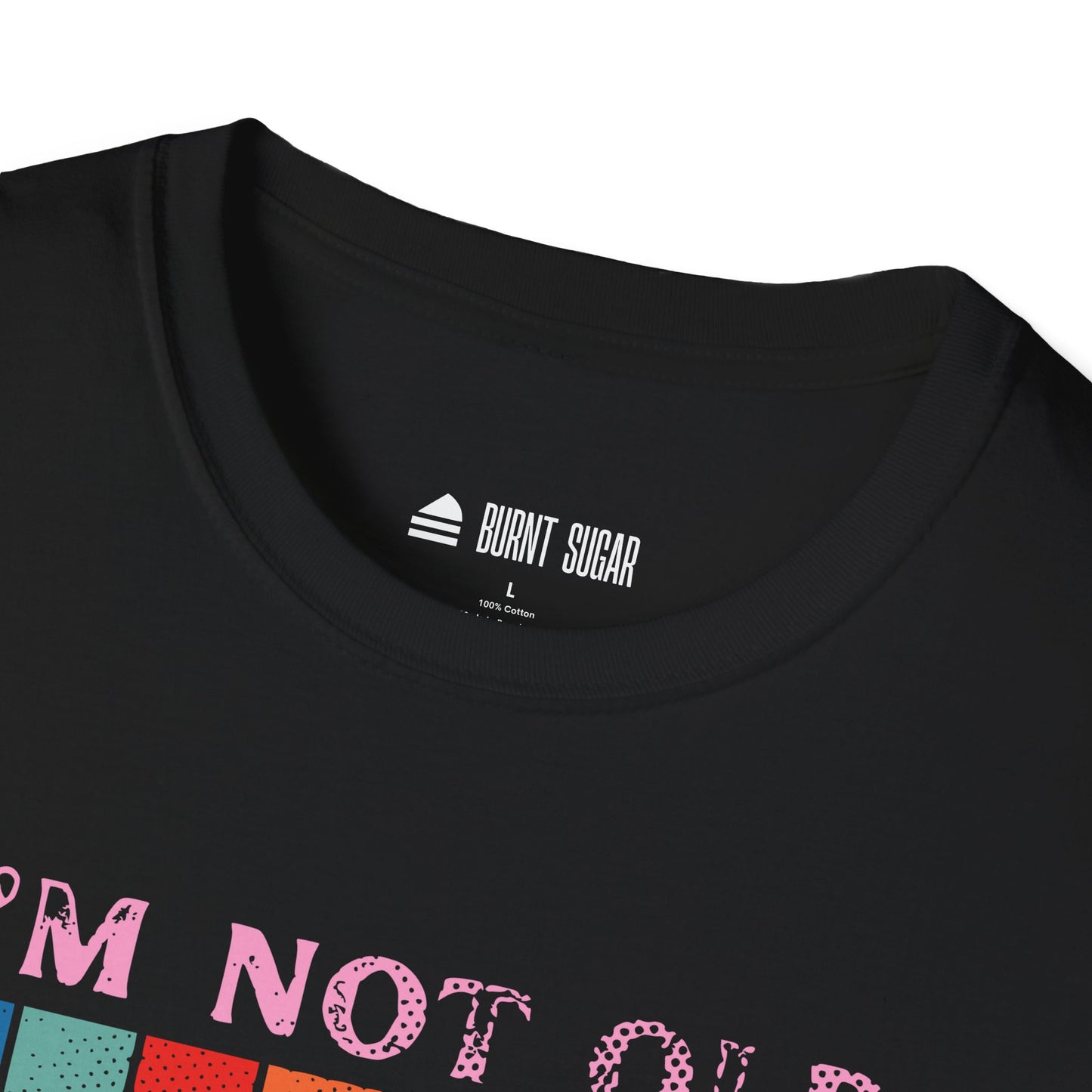 I'm not old T-Shirt
