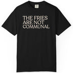 The fries T-shirt