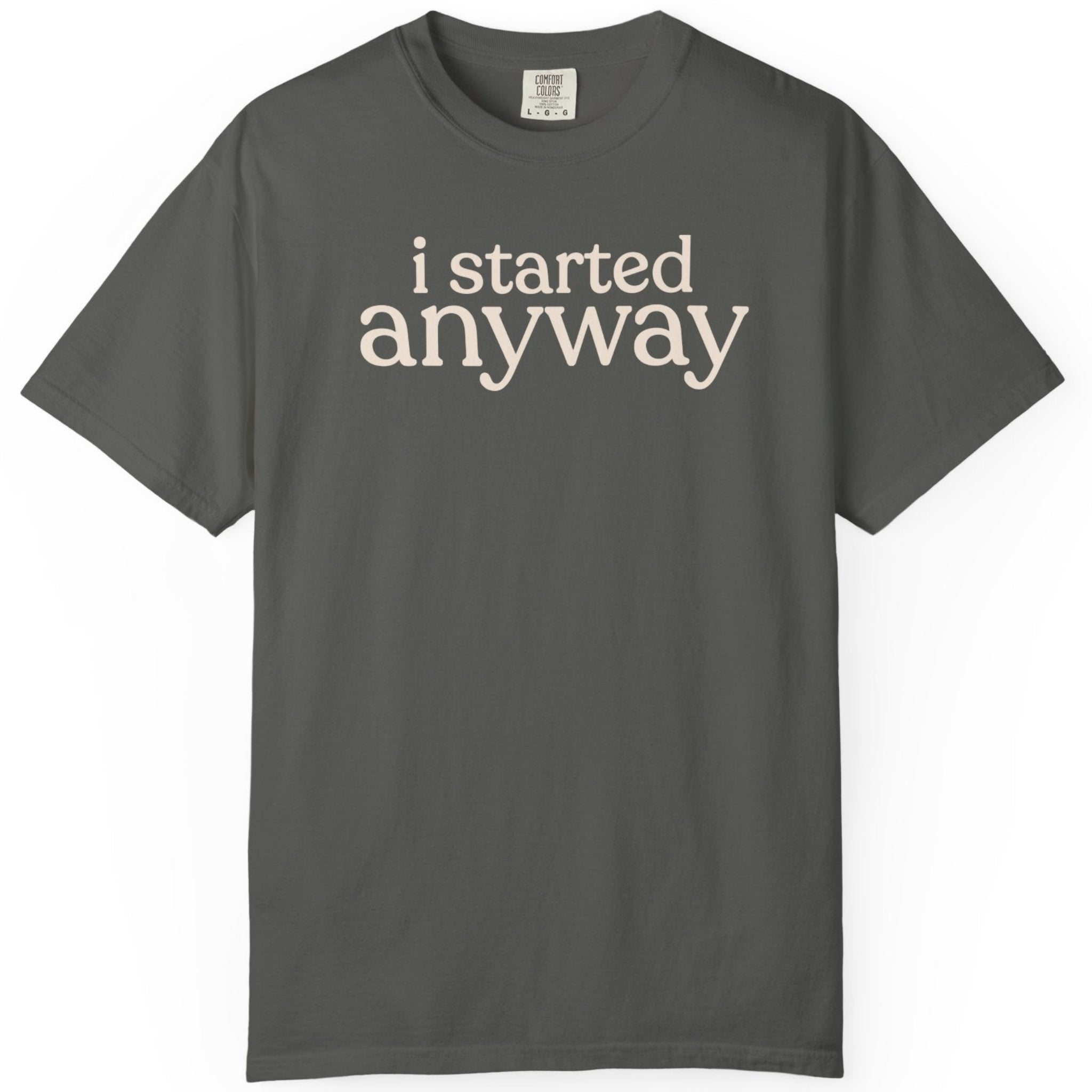i started CC1717 T-shirt