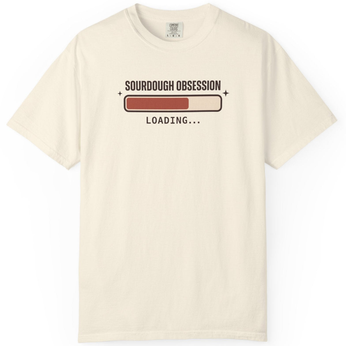 Sourdough Obsession loading T-shirt