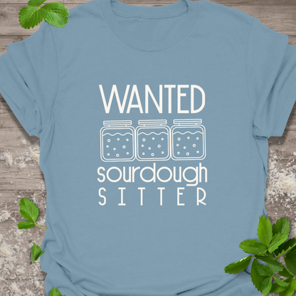 Wanted Sourdough Sitter TShirt,