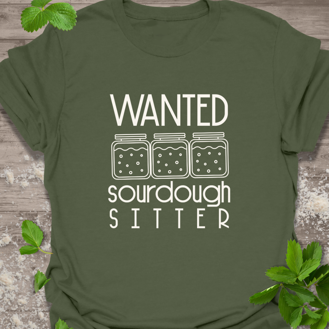 Wanted Sourdough Sitter TShirt,