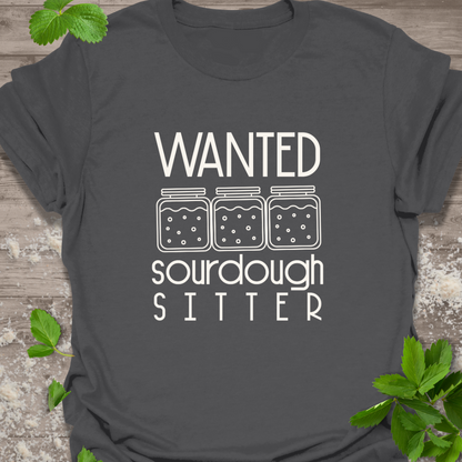 Wanted Sourdough Sitter TShirt,