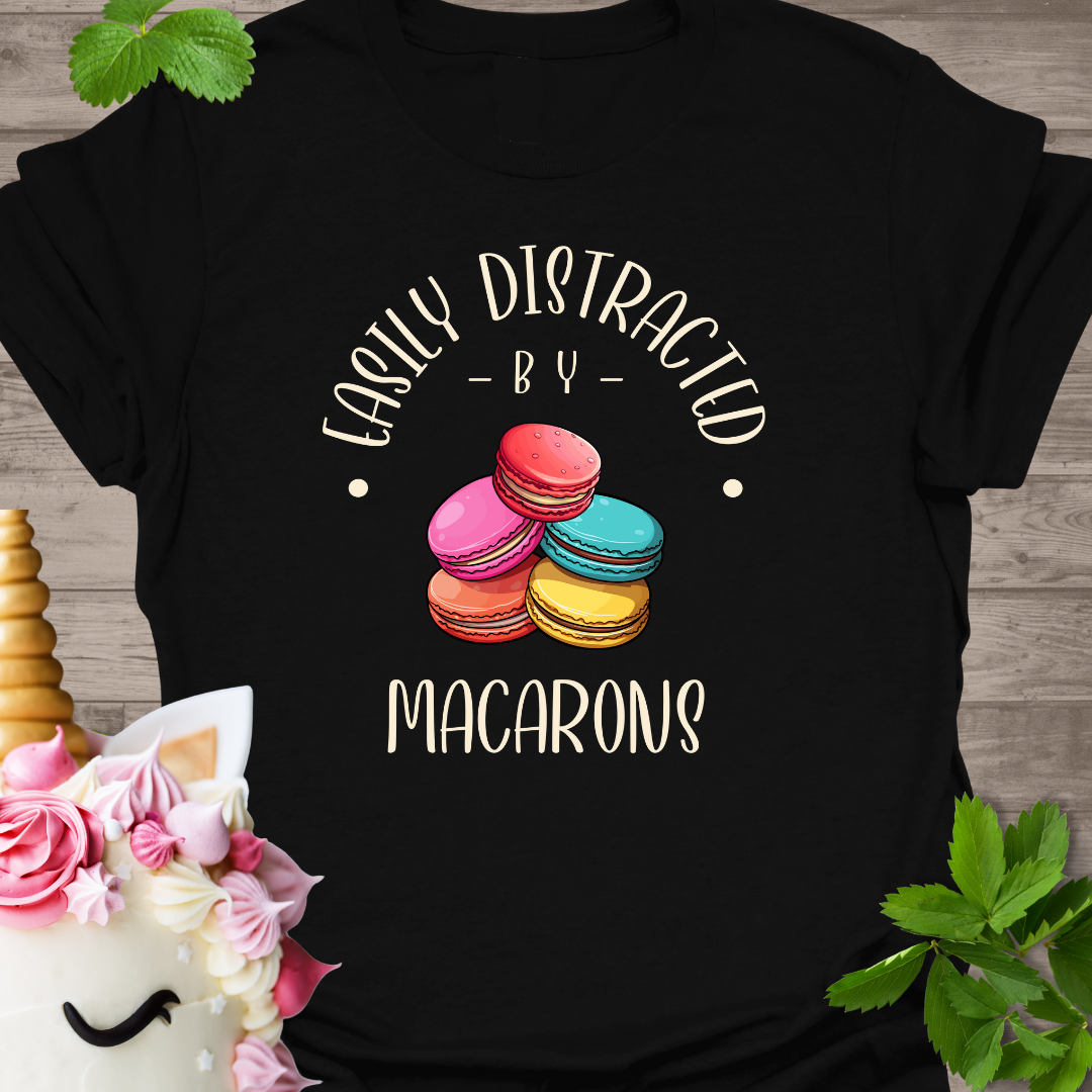 Easily Distracted Macarons TShirt,