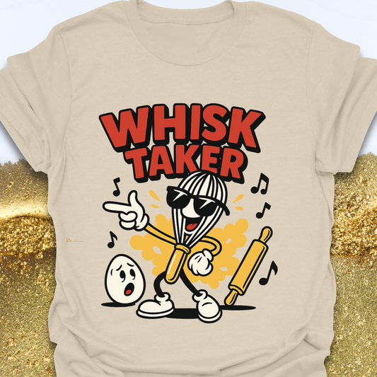 Whisk Taker TShirt