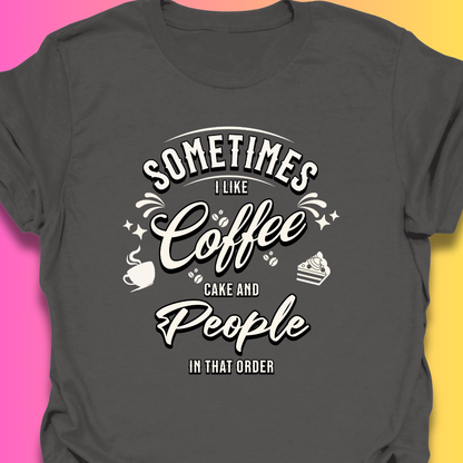 Sometimes I Like T-Shirt