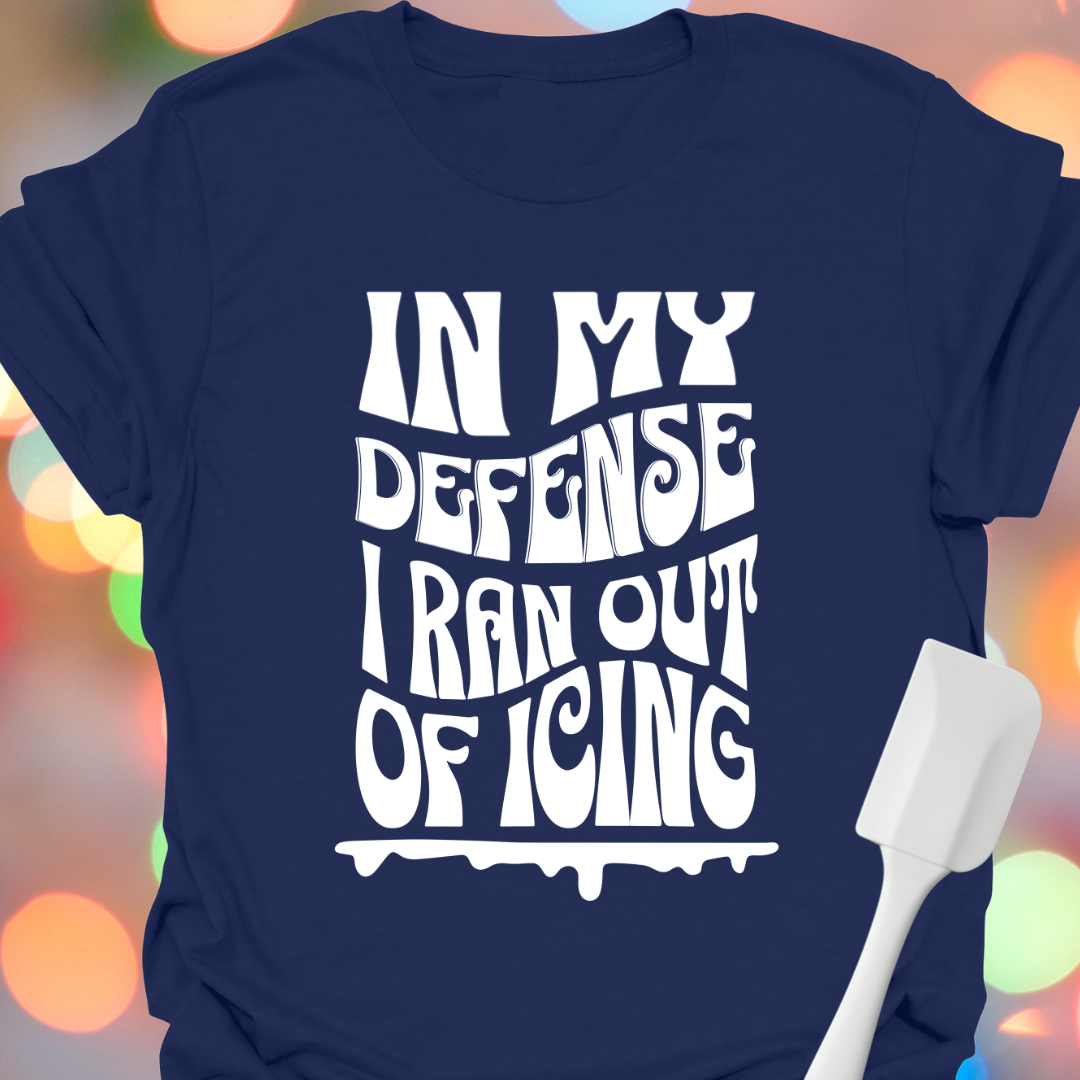 In My Defense T-Shirt