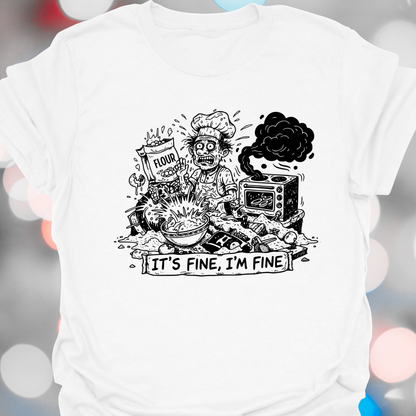 It's Fine T-Shirt