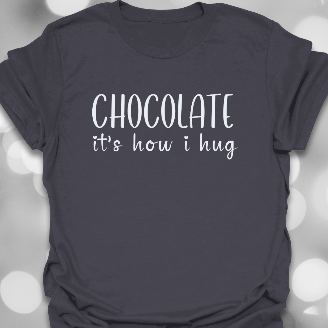 Chocolate It's Hug T-Shirt