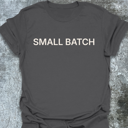 Small Batch T-Shirt