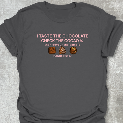 I Taste The Chocolate T-Shirt
