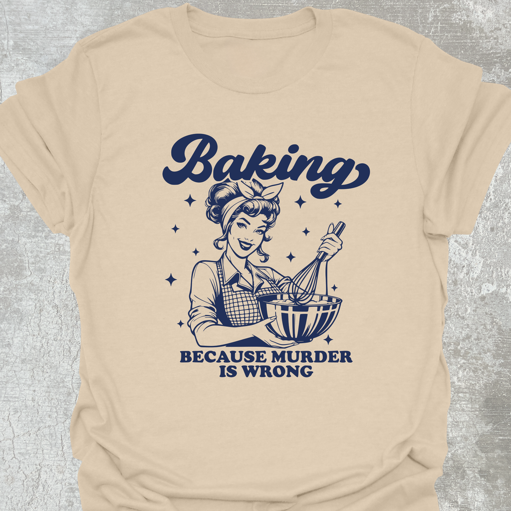 Baking Because Murder Navy Text TShirt