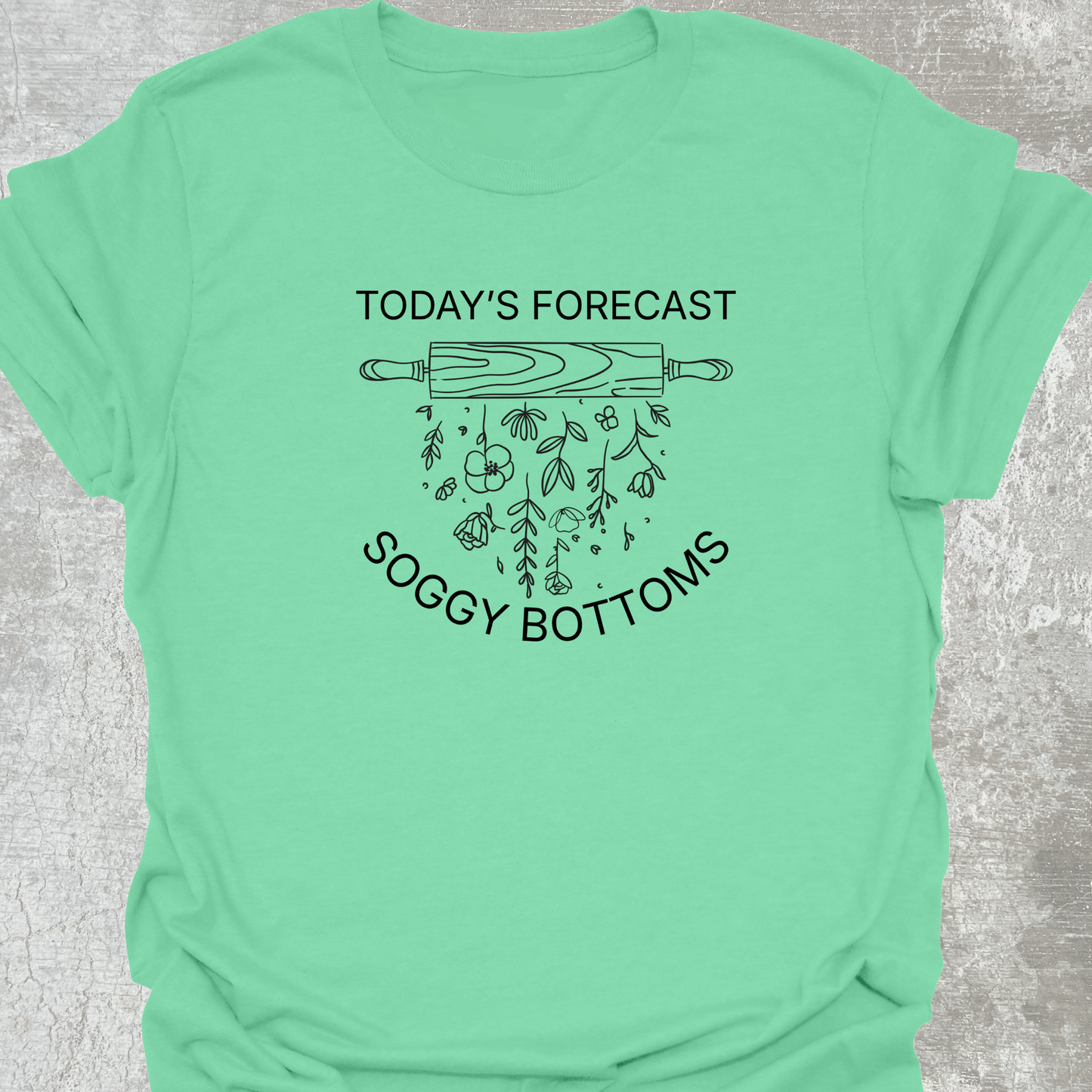 Today's Forecast Flowers T-Shirt