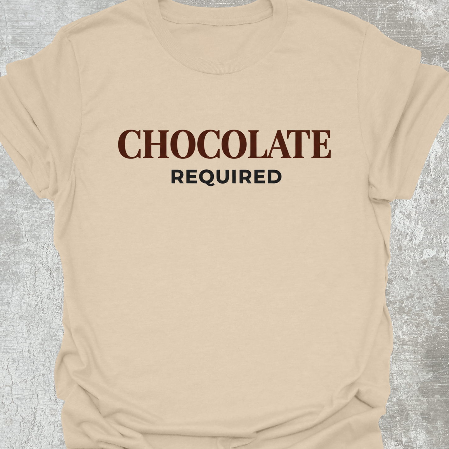 Chocolate Required T-Shirt