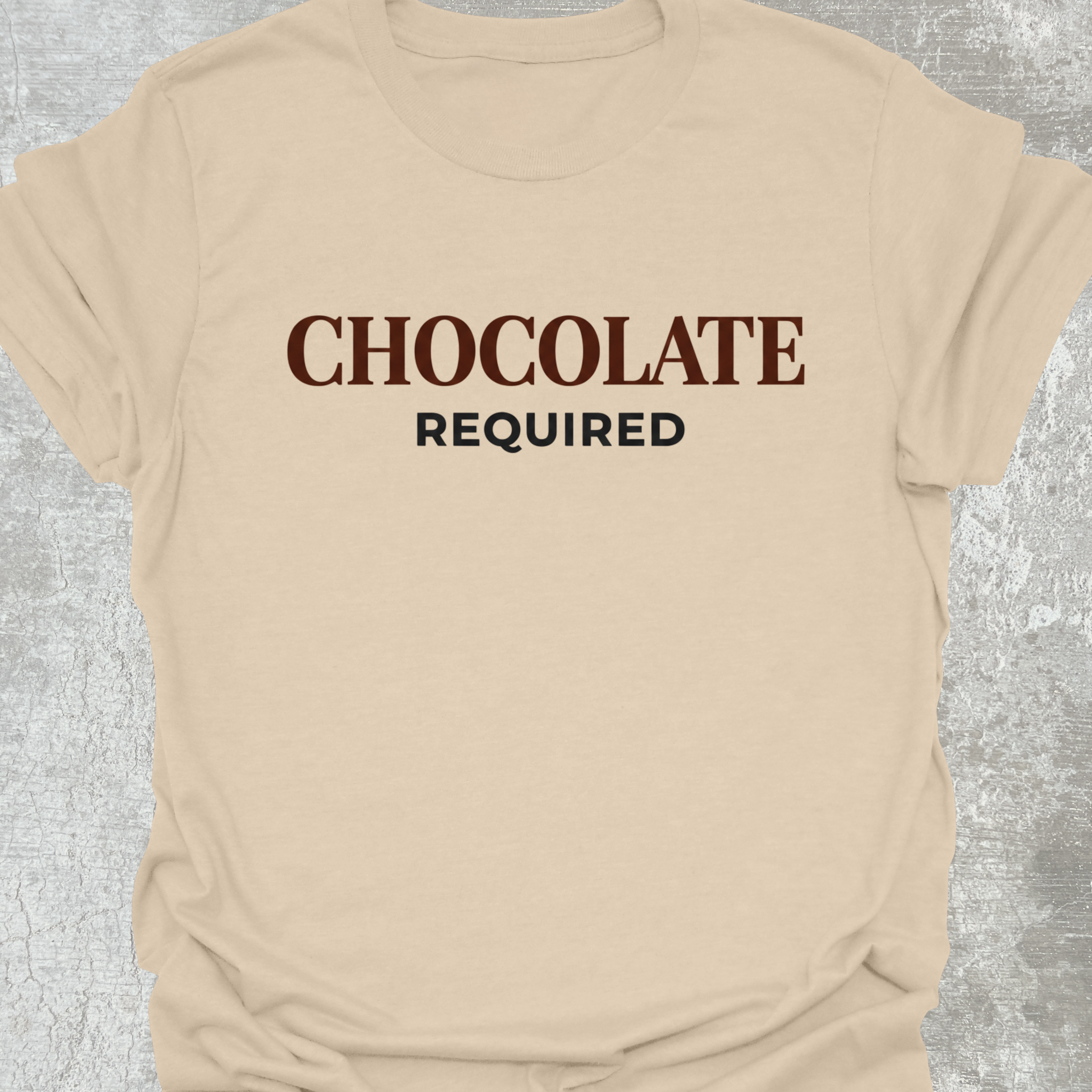Chocolate Required T-Shirt